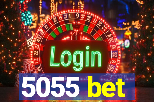 5055 bet